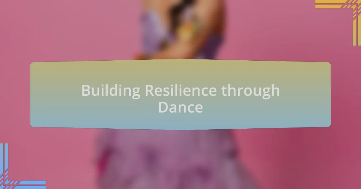 Building Resilience through Dance