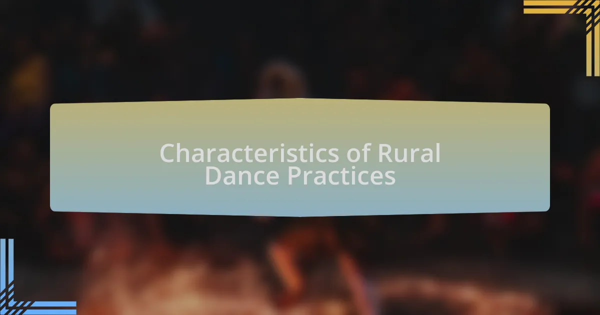 Characteristics of Rural Dance Practices