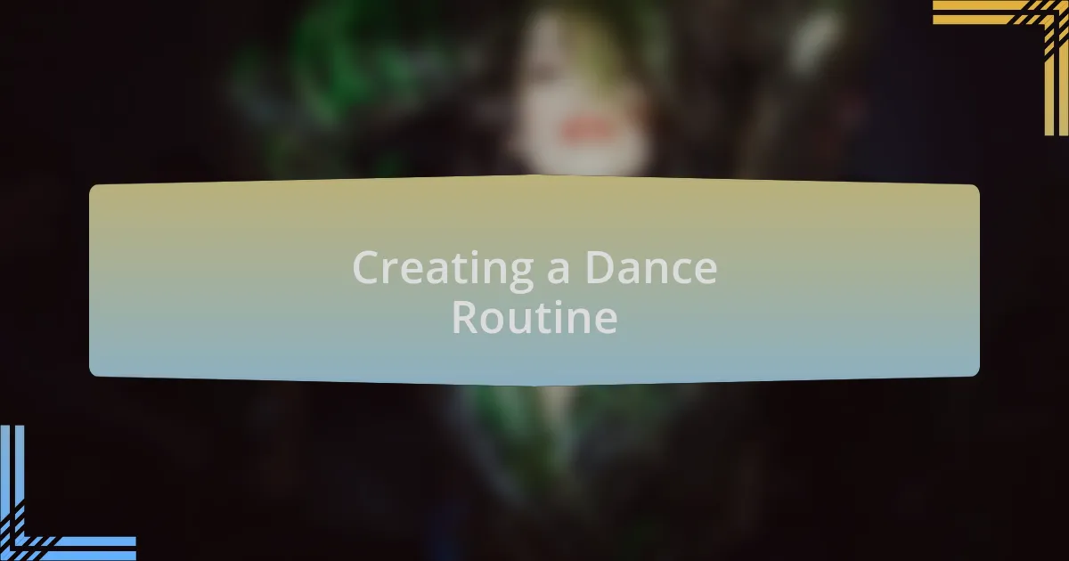 Creating a Dance Routine