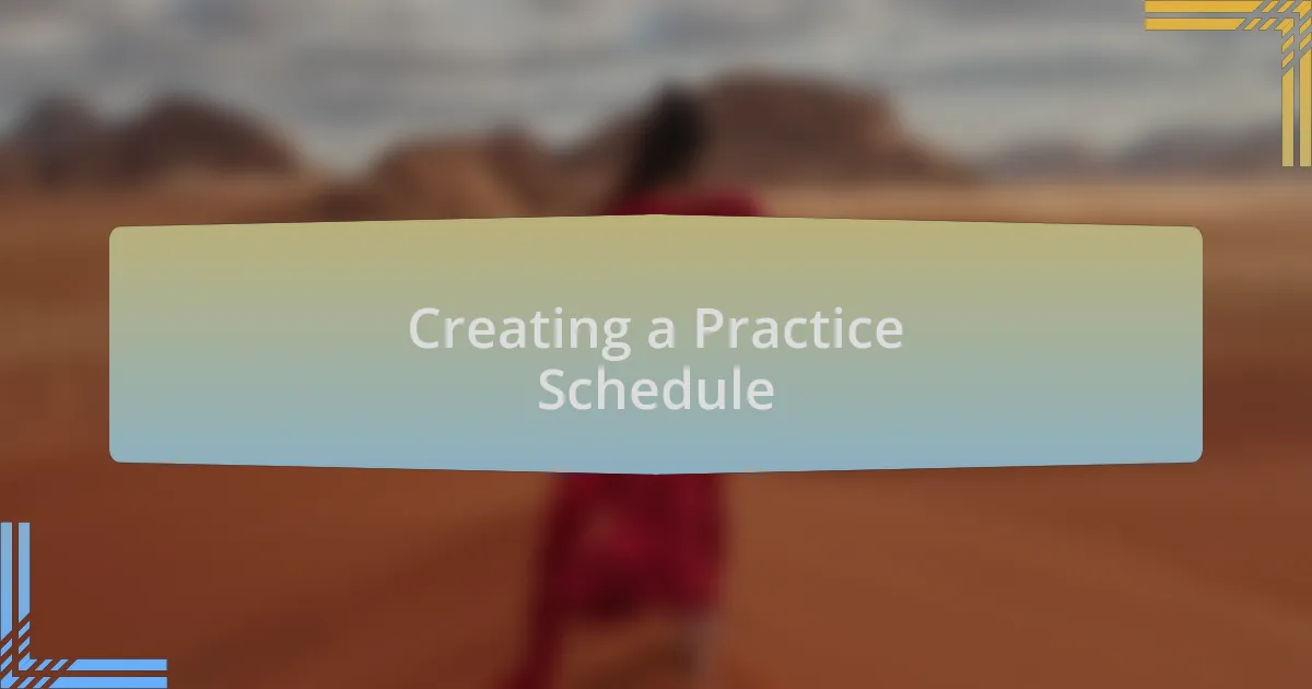 Creating a Practice Schedule