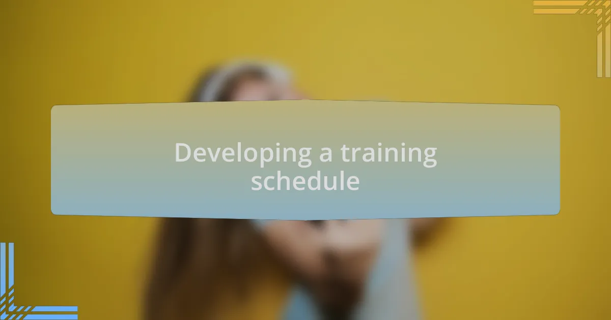 Developing a training schedule