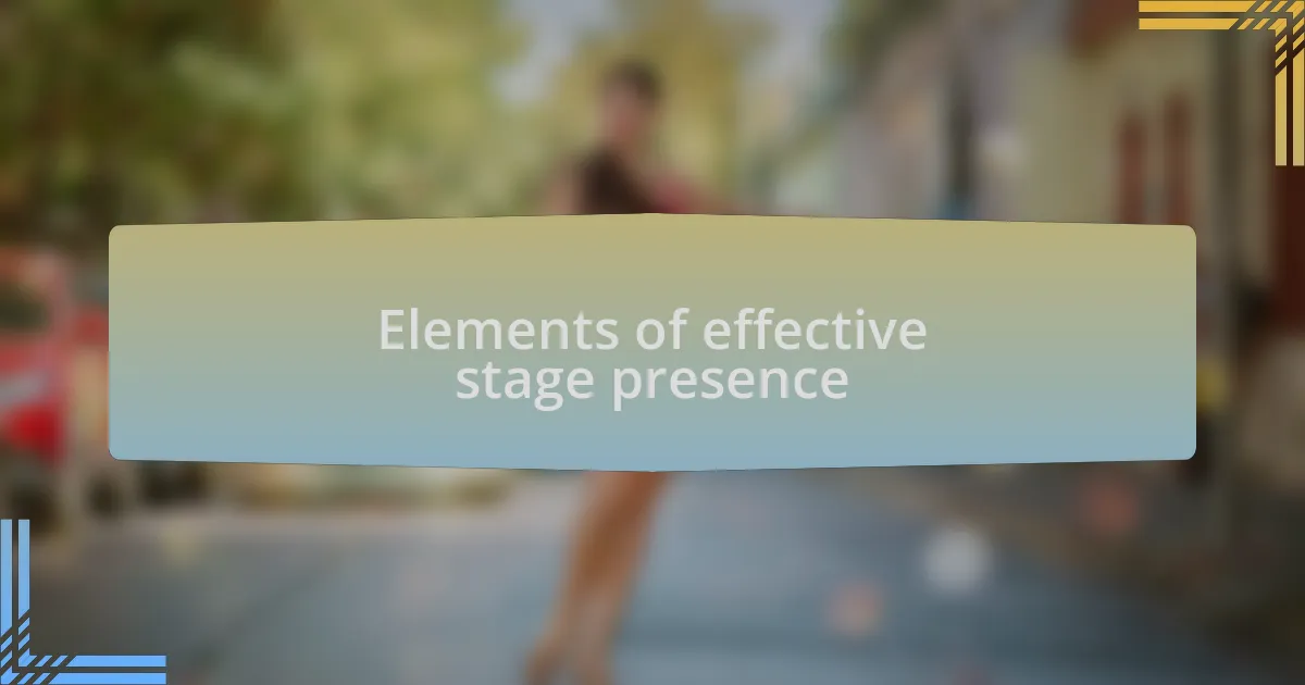 Elements of effective stage presence