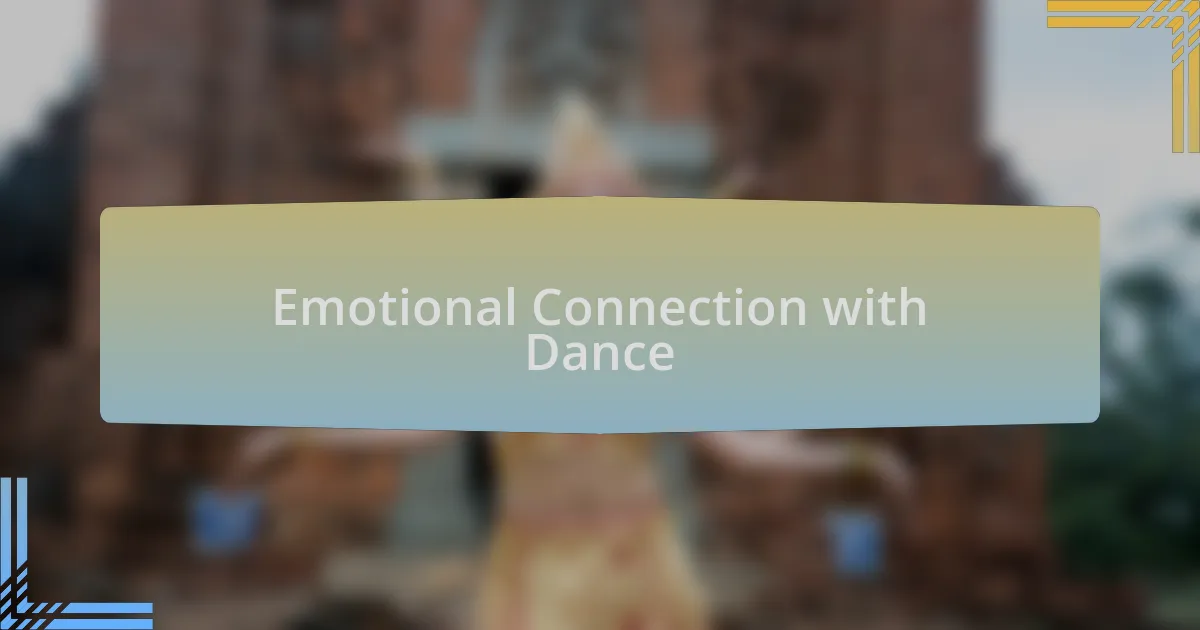 Emotional Connection with Dance