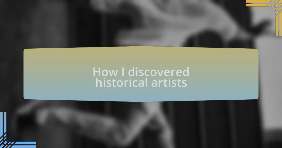 How I discovered historical artists