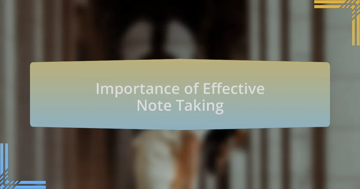 Importance of Effective Note Taking