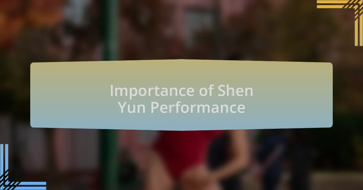 Importance of Shen Yun Performance