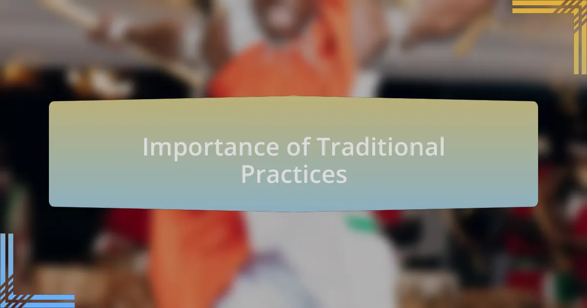 Importance of Traditional Practices