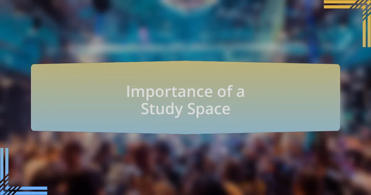 Importance of a Study Space