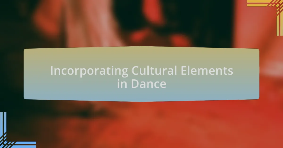 Incorporating Cultural Elements in Dance
