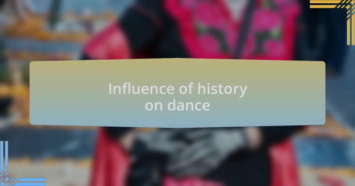 Influence of history on dance