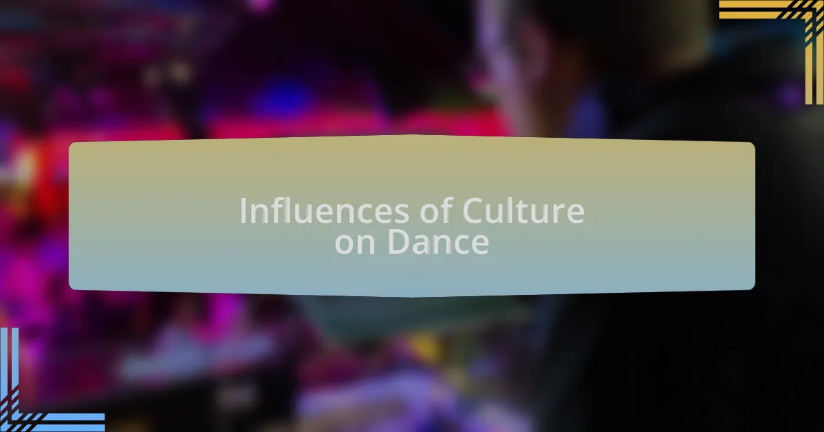 Influences of Culture on Dance