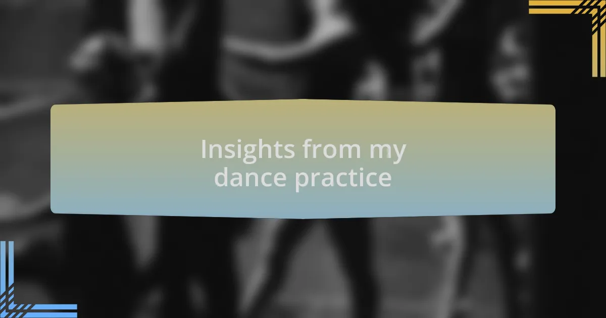 Insights from my dance practice
