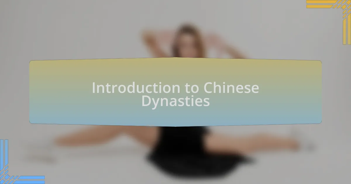 Introduction to Chinese Dynasties