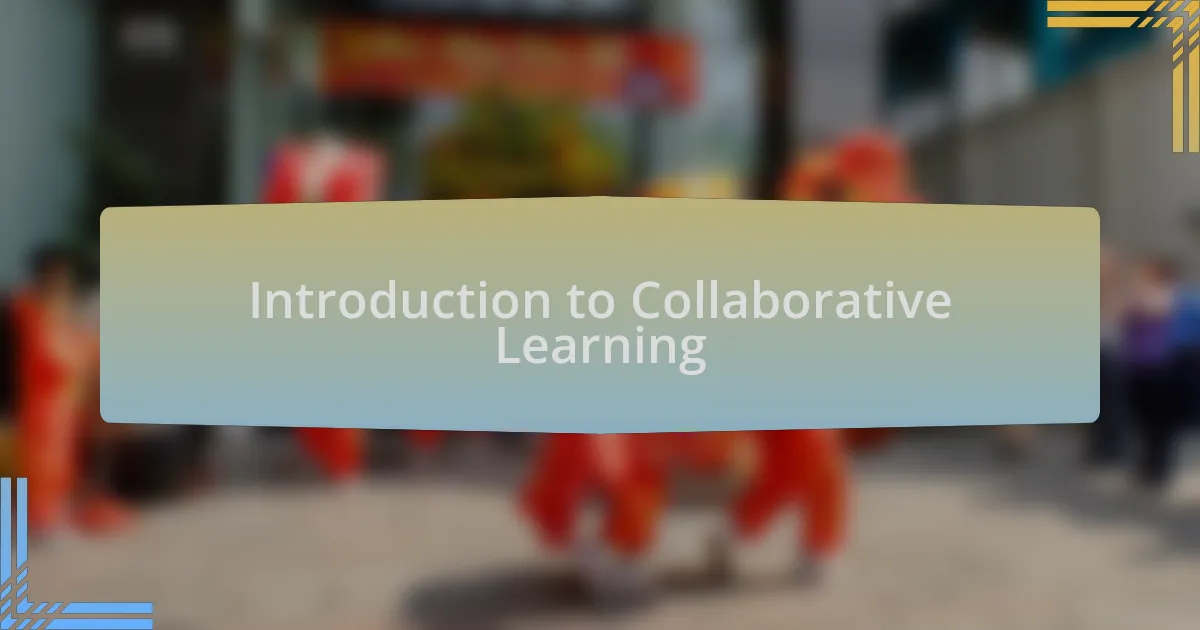 Introduction to Collaborative Learning