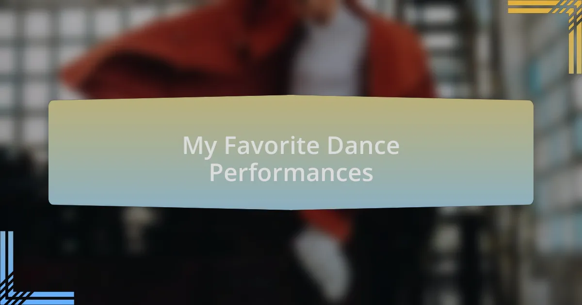 My Favorite Dance Performances