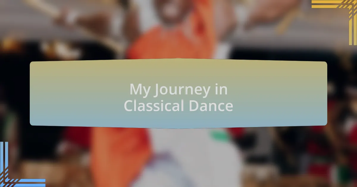 My Journey in Classical Dance