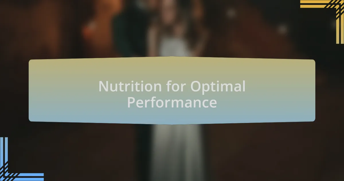 Nutrition for Optimal Performance