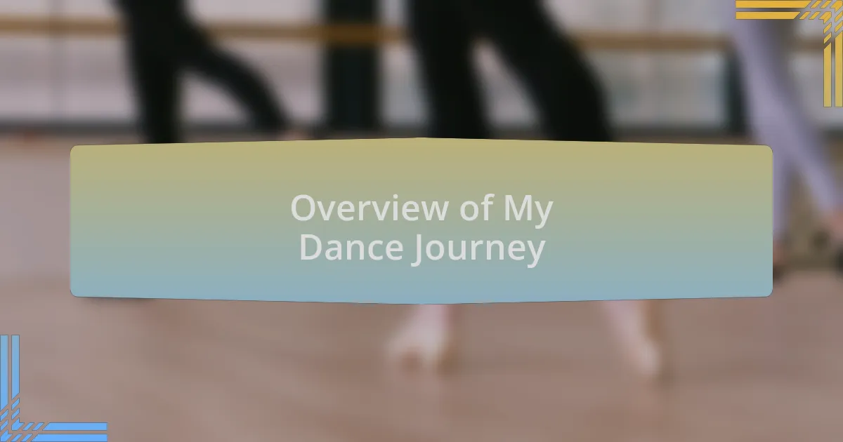 Overview of My Dance Journey