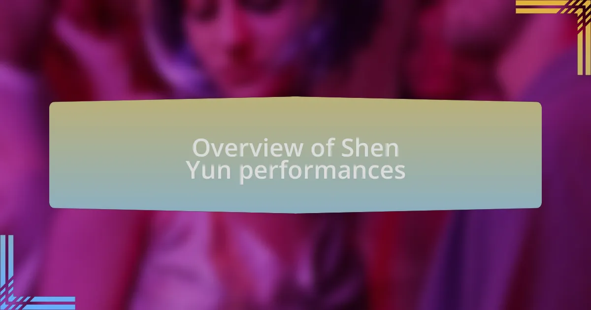 Overview of Shen Yun performances