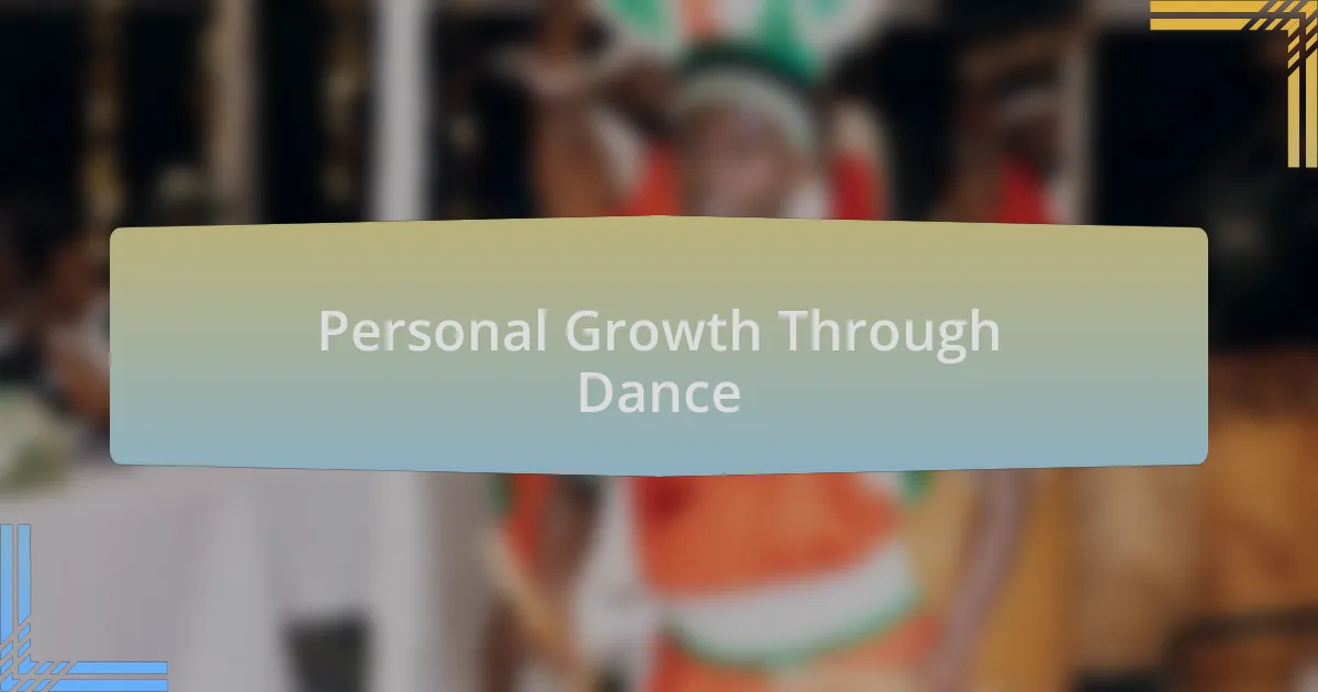 Personal Growth Through Dance