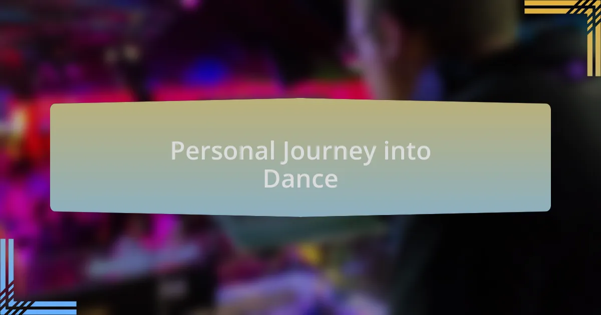 Personal Journey into Dance