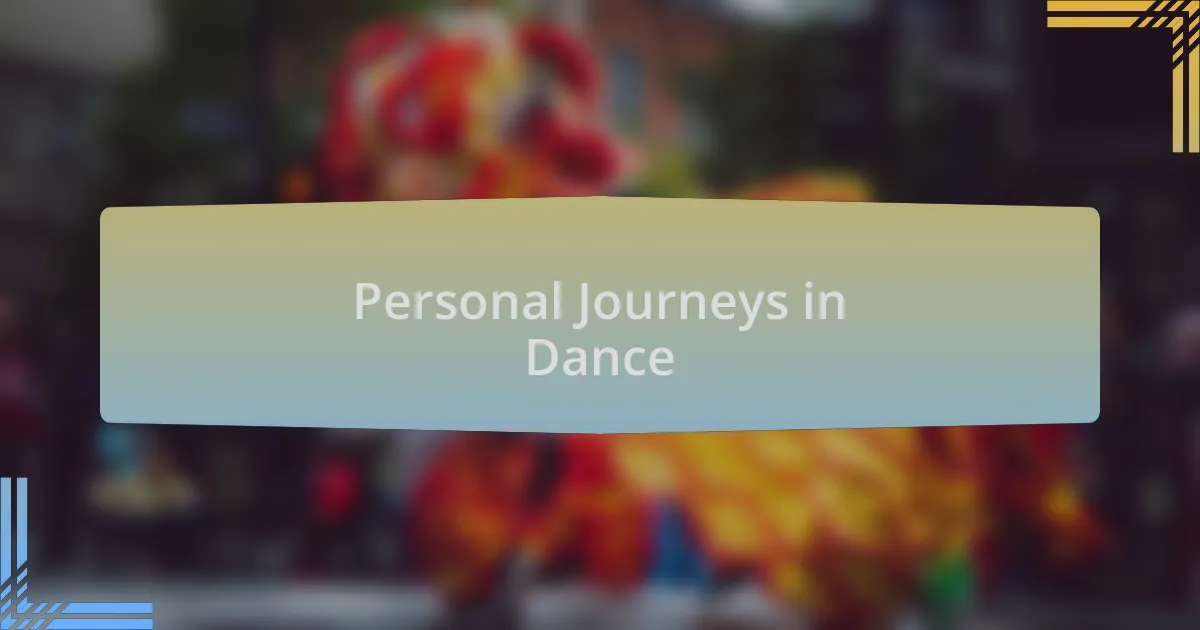 Personal Journeys in Dance