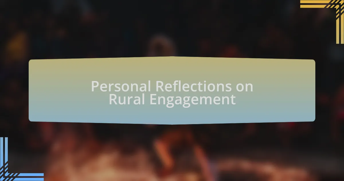 Personal Reflections on Rural Engagement