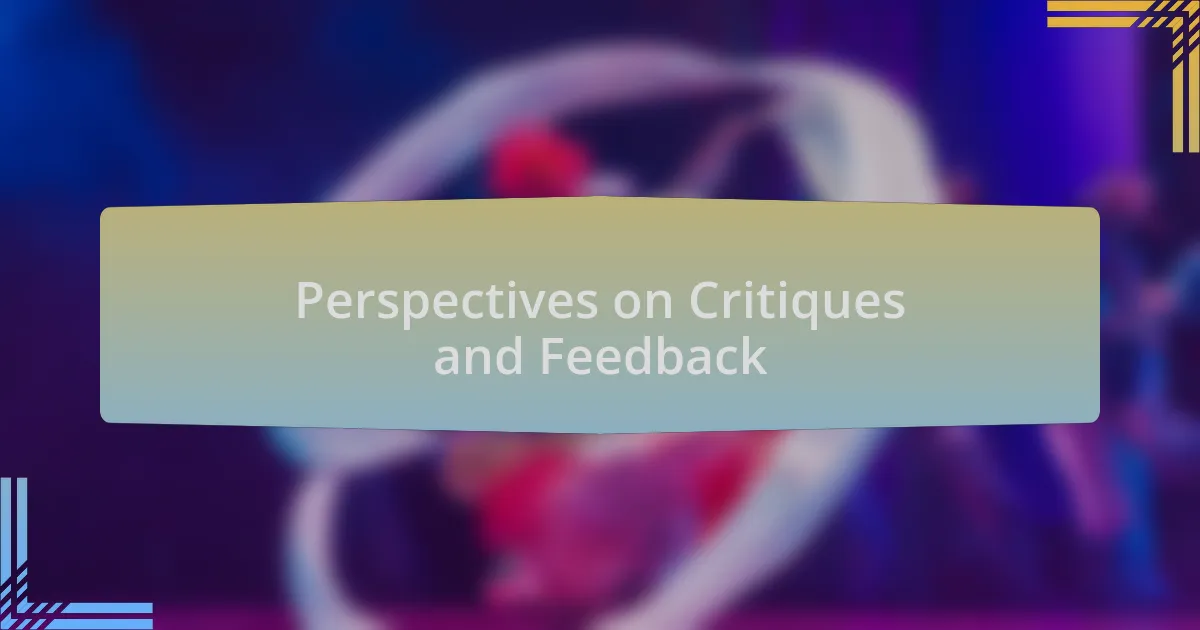 Perspectives on Critiques and Feedback