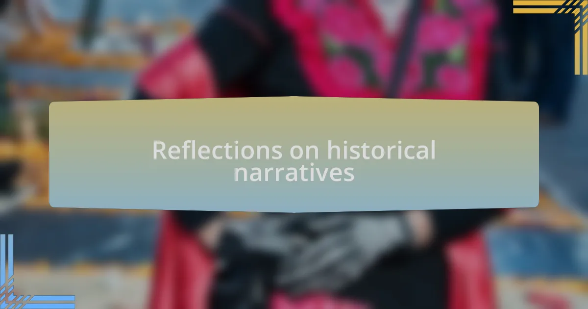 Reflections on historical narratives